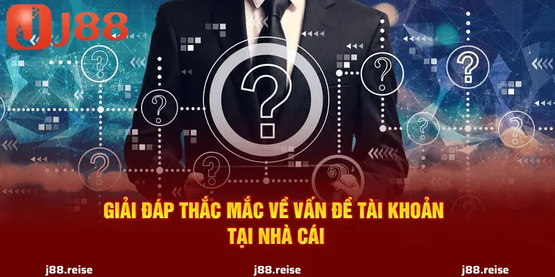 Những Câu Hỏi Liên Quan Đến Việc Tham Gia Cá Cược Tại J88