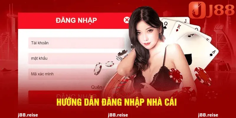 Hướng Dẫn Chi Tiết Khi Đăng Nhập Vào J88